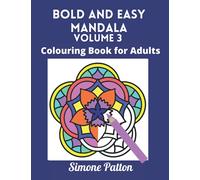 Bold and Easy Mandala Volume 3 Colouring Book for Adults: 60 simple designs Including full page Mandala with thick lines - For seniors, visually impaired and lovers of relaxing colouring.