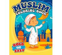 Bold and Easy Muslim Coloring Book: 50 Coloring Pages about this Ramadan Holiday| Cute Gift for Kids | Kawaii Style