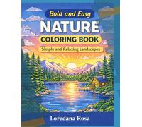 Bold and Easy Nature Coloring Book: Simple and Relaxing Landscapes - Forests, Lakes, Mountains and Waterfalls