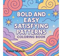 Bold and Easy Satisfying Patterns coloring book