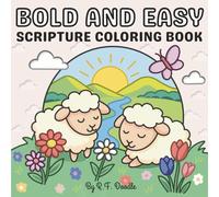 Bold and Easy Scripture Coloring Book: 50 Inspiring Bible Verse Designs for Relaxation and Creative Worship (Bold and Easy Bible Coloring)
