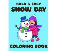 Bold and Easy: Snow Day Coloring Book