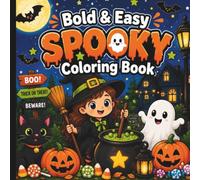 Bold And Easy Spooky Coloring Book: Halloween Coloring Book For All Ages (Super Spooky Halloween Fun Activity And Coloring Books)