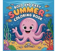 Bold And Easy Summer Coloring Book: 50 cute designs for kids and adults on a beach vacation - Summer Vibes