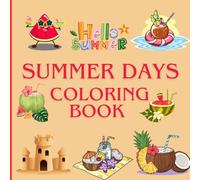 Bold and Easy Summer Days Coloring Book for Adult and Teens: Hello Summer