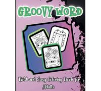 bold and easy swear word coloring book for adult: Groovy & Funny Designs for Relaxation