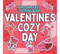 Bold and Easy Valentines Day Coloring Book: 50 Big Cozy Love Unique Designs For Adults and Teens, Large Print For Stress Relief and Relaxation