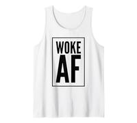 Bold and Strong Woke As Fuck AF T-Shirt Tank Top