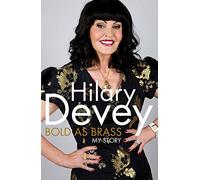 Bold As Brass: My Story