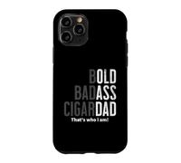 Bold Badass Cigar Dad Gag Funny Fathers Day Husband Birthday Case for iPhone 11 Pro