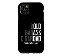 Bold Badass Cigar Dad Gag Funny Fathers Day Husband Birthday Case for iPhone 11 Pro Max