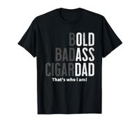 Bold Badass Cigar Dad Gag Funny Fathers Day Husband Birthday T-Shirt