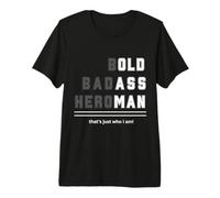 Bold Badass Heroman That's Just Who Old Guy Tee Premium T-Shirt