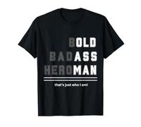 Bold Badass Heroman That's Just Who Old Guy Tee T-Shirt