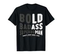 Bold Badass Superhuman Funny Dad Grandpa Father's Day T-Shirt