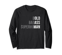 Bold Badass Superhuman Long Sleeve T-Shirt
