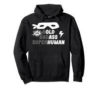 Bold Badass Superhuman Old Ass Human Old Ass Man Funny Dad Pullover Hoodie