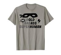 Bold Badass Superhuman Old Ass Man Funny Dad Old Ass Human T-Shirt