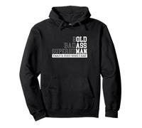 Bold Badass Superhuman - Old Man Dad Grandpa Sarcastic Pullover Hoodie