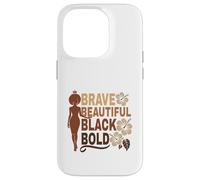 Bold Beautiful Brave Black Girl Afro Melanated Affirmations Case for iPhone 14 Pro