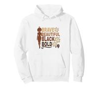 Bold Beautiful Brave Black Girl Afro Melanated Affirmations Pullover Hoodie