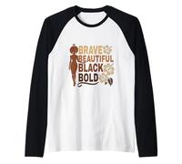 Bold Beautiful Brave Black Girl Afro Melanated Affirmations Raglan Baseball Tee