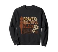 Bold Beautiful Brave Black Girl Afro Melanated Affirmations Sweatshirt