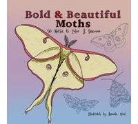 Bold & Beautiful Moths: 50 Moths to Color & Discover: Focus friendly coloring book with charming moth designs, great for adults and teens