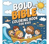 Bold & Bible Coloring Book Pages: 55 Bold & Easy Coloring, Simple Pages Featuring Iconic Scenes from the Bible - Perfect for Stress Relief, Faith ... Christian Inspiration (Bold & Easy Faith Fun)