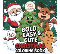 Bold Christmas Magic: A Fun and Easy Holiday Coloring Book for Kids & Adults Featuring 40 Bold & Festive Christmas Pages with Santa, Snowmen, Reindeer, Ornaments & More for Relaxation and Holiday Joy