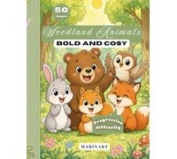 Bold & Cozy Coloring: Woodland Animals: A Relaxing Coloring Book with Cute Forest Creatures, Simple Bold Lines and Easy Designs for Calm, Comfort and Stress Relief