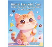 Bold & Easy ABC Cats: Letter Tracing & Coloring Book for Kids Ages 3-6 (Bold & Easy Kids Learning Series)