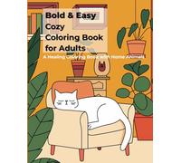 Bold & Easy Adult Coloring Book: Stress Relief with Home Pets