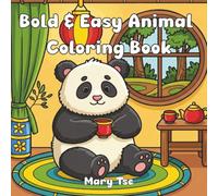 Bold & Easy Animal Coloring Book: Simple, Bold & Easy Coloring Book Featuring Animals for All Ages (Bold and Easy Coloring): ... Your Favorite Pets-Perfect for Kids & Adults