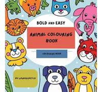 Bold & Easy Animal Colouring Book