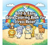 Bold & Easy Bible Coloring Book for Stress Relief: Simple Christian Designs for Stress Relief and Peace for all ages