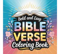 Bold & Easy Bible Verse Coloring Book: 55 Big, Bold and Easy Christian Coloring Pages Featuring Inspiring Scriptures, Angels, Crosses, Heaven Scenes & More (Bold & Easy Faith Fun)