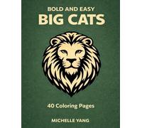 Bold Easy Big Cats Coloring Book: Simple & Relaxing Pages for Adults & Teens