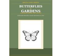 Bold & Easy Butterflies Coloring Book for Adults: 40 Large-Print Butterfly & Garden Designs - Calming Pages for Stress Relief, Seniors & Beginners (Bold and Easy Coloring Books for Adults)