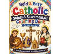 Bold & Easy Catholic Saints & Sacramentals: Coloring Book