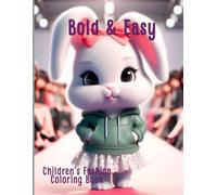 Bold & Easy Children's Fashion Coloring Book