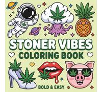 Bold & Easy Chill Vibes Coloring Book: Groovy, Relaxing Designs for Stress Relief and Fun Coloring