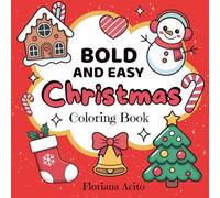 Bold & Easy Christmas Coloring Book: 50 adorabili disegni natalizi grandi e facili da colorare | Linee spesse - Pagine solo fronte - Perfetto per bambini e adulti