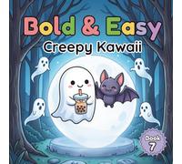 Bold & Easy Coloring Book: Creepy Kawaii: A Spooky and Cute Kawaii Coloring Book for Kids, Teens, and Adults(8.5 x 8.5 Inches Square Edition) (Bold & Easy Coloring Series)