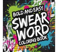 Bold & Easy Coloring Book for Adults: 55 Relaxing Simple Designs with Thick Lines for Stress Relief, Mindfulness & Fun | Large Print, Beginner-Friendly Coloring Pages