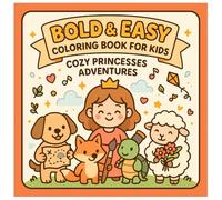 Bold & Easy Coloring Book for Kids - Cozy Princesses Adventures