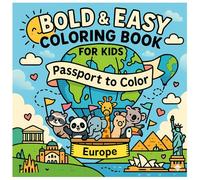 BOLD & EASY COLORING BOOK FOR KIDS - PASSPORT TO COLOR : EUROPE