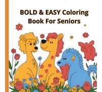 Bold & Easy Coloring Book for Seniors - 40 Large-Print Designs (Animals, Mandalas & Nature) | 8.5 x 8.5 Inch Square Format: Large Bold Outlines-Perfect for Seniors Seeking Relaxation & Mindfulness
