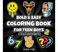 BOLD & EASY COLORING BOOK FOR TEEN BOYS 2: 30 funny illustrations for relaxation and stress relief