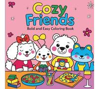 Bold & Easy Cozy Friends Coloring Book